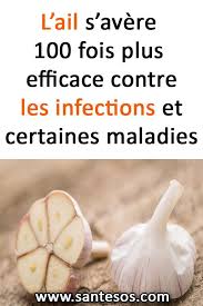 L Ail S Avere 100 Fois Plus Efficace Contre Les Infections Et Certaines Maladies Ail Remede Astucessante Infections Maladies Food