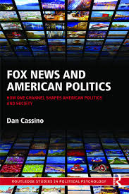 Clarke jr., sean hannity, et al. Fox News And American Politics How One Channel Shapes American Politi