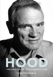 Sneak peek: New biography of biotech pioneer Leroy Hood is revealing and  rigorously reported