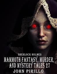 SHERLOCK HOLMES MAMMOTH FANTASY MURDER AND MYSTERY