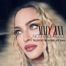 Stream Madonna Nothing At All (Teleport Rework ALT RMX) by Teleport Music