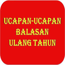 Anda pun tak perlu lagi merasa bingung dengan seperti apa. Kata Kata Ucapan Terima Kasih Ulang Tahun