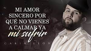 El amor de mi vida. Letra Ven A Buscarme Carin Leon Lyric Video Youtube