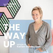 Katrien has 1 job listed on their profile. The Way Up 005 Katrien Vanderlinden By The Way Up A Podcast On Anchor