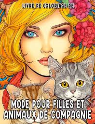 Amazon.com: Livre de coloriage de mode pour filles et animaux de compagnie:  Superbes pages de coloriage avec des illustrations (French Edition):  9798854511056: Ramirez, Jude: 圖書