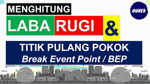 Pada bagian ujung tulang pengumpil menempel pada sebuah otot yang berfungsi menggerakkan lengan bawah. Menghitung Laba Rugi Dan Titik Pulang Pokok Break Event Point Bep Youtube