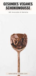 Vegan Avocado Chocolate Mousse Recipe Aline Made In 2020 Vegan Chocolate Mousse Homemade Recipes Dessert Avocado Chocolate Mousse