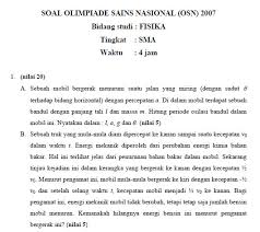 Jun 20, 2018 · osn fisika sma tahun 2018 olimpiade sains nasional bertujuan memotivasi dan menumbuh kembangkan atmosfir kompetisi yang sehat serta mendorong sekolah berperan memfasilitasi siswa untuk meningkatkan kemampuan akademis dalam bidang matematika, ipa dan ips. Soal Dan Pembahasan Olimpiade Sains Nasional Osn 2007 Bidang Fisika Sma Soalujian Net