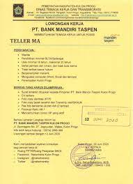 Komisaris utama fary djemy francis menambahkan, pemberian hak merupakan komitmen asabri untuk memberikan pelayanan yang baik dan cepat bagi peserta. Disnakertrans Lowongan Teller Di Pt Bank Mandiri Taspen Kulon Progo