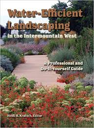 If you aren't prepared to get a if you know how to operate heavy machinery, you could rent, but it may be worth your time to call around for. Water Efficient Landscaping In The Intermountain West A Professional And Do It Yourself Guide Kratsch Heidi 9780874217896 Amazon Com Books