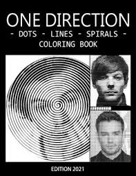 A speed colouring video of game of thrones dots lines and spirals. One Direction Dots Lines Spirals Coloring Book Great Gift For Girls Boys And Teens Who Love One Direction With Spiroglyphics Coloring Books One Direction Coloring Book By Ariana Publishing