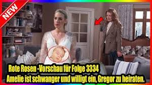 Die blondine ist von der neuigkeit alles andere als begeistert. Rote Rosen Vorschau Fur Folge 3334 Amelie Ist Schwanger Und Willigt Ein Gregor Zu Heiraten Youtube