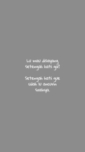 Setengah Hati Gue Masih Ada Nih Di 2020 Kata Kata Motivasi Kutipan Hidup Kutipan Remaja