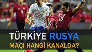 Türkiye izlanda maçı saat kaçta hangi kanalda? Turkiye Rusya Maci Hangi Kanalda Saat Kacta 2018 Uefa Uluslar B Ligi Turkiye Rusya Maci Milli