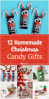 12 Homemade Christmas Candy Gifts Easy Christmas Candy Crafts Christmas Candy Gifts Christmas Candy Homemade