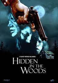 Hidden in the woods (2012). Hidden In The Woods 2012 Film Wikipedia