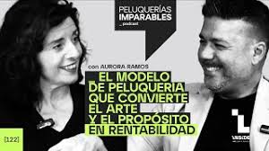 IMPARABLES #122 El modelo de peluquería que convierte el arte y el  propósito en rentabilidad