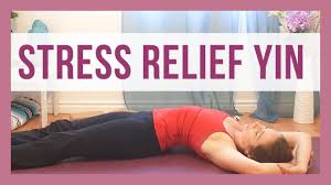 Yin implies a combination of poses and stillness. Yin Yoga For Stress Anxiety Relief Yoga For Beginners Youtube