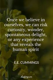 35 beautiful e e cummings quotes about life love and. E E Cummings Quote About Self Confidence Selfconfidence Selflove Selfcare Fo Quotes About Strength And Love Self Confidence Quotes Quotes About Strength