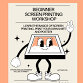 Beginners Screen Printing Workshop – 12/13/25 event image