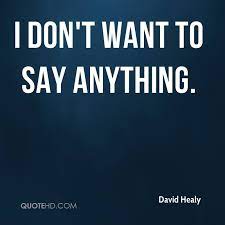 David Healy Quotes Quotehd