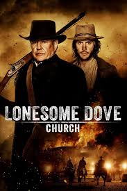 After stealing over a thousand head of cattle from rustlers south of the border, they recruit an unlikely crew of hands to drive the herd 3,000 miles north to the grasslands of montana. Lonesome Dove Church 2014 Posters The Movie Database Tmdb