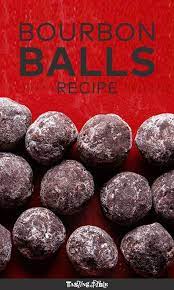 Bourbon Balls Bourbon Recipes Boozy Desserts Bourbon Balls