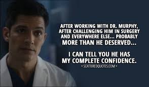 90 Best The Good Doctor Quotes Scattered Quotes Good Doctor Doctor Quotes The Good Doctor Abc