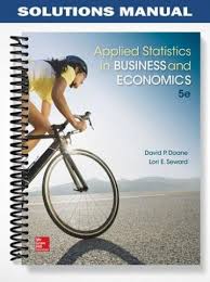 Solutions Manual For Applied Statistics In Business And Economics Business And Economics Economics Economics Textbook