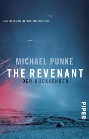 A frontiersman on a fur trading expedition in the 1820s fights for survival after. The Revenant Der Ruckkehrer Buch Versandkostenfrei Bei Weltbild De