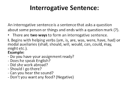 Declarative sentences end with a period, imperative sentences end with a period or exclamation an imperative sentence gives a command. Kinds Of Sentence Kinds Of Sentences Sentences Can Be Classified Into Five Categories According To The Meaning Or Function S They Are 1 Assertive Ppt Download
