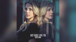 Avery Anna Just Cause I Love You Official Audio Youtube