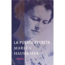 El blog de Juan Carlos: "La puerta secreta" de Marlen Haushofer