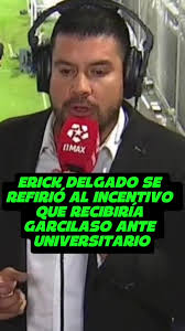 Incentivos en Liga 1: Erick Delgado y Garcilaso