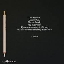 I Am My Own Competition Quotes Writings By Suraj Shukla Yourquote