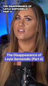 Layla’s family believes that she is still alive and needs help being found.  #KendallRae #LaylaSantanello #TrueCrime