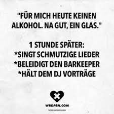 120 Spruche Alkohol Ideen Spruch Alkohol Spruche Lustige Spruche