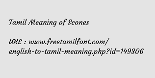 Check spelling or type a new query. Tamil Meaning Of Scones à®¤ à®• à®•à®² à®µà®•