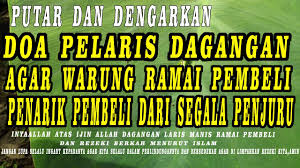 Maybe you would like to learn more about one of these? Doa Pelaris Dagangan Agar Ramai Penarik Pembeli Dari Segala Penjuru Youtube