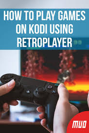 How To Play Games On Kodi Using Retroplayer Games To Play Play Retro Games Kodi