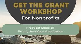 Get the Grant: Practical Skills to Strengthen Your Application