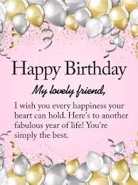 Birthday Message To A Dear Friend And Colleague Happy Birthday My Lovely Friend Birthday Cards For Friends Happy Birthday Wishes Cards Birthday Wishes Messages
