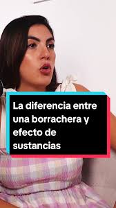 Diferencias entre Borrachera y Efecto de Sustancias Controladas