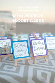When putting together a batch of escort cards for your wedding when you're writing escort cards for your guests, you'll want to address them the right way to avoid confusion. Check Out These Adorable Diy Mini Mirror Escort Cards
