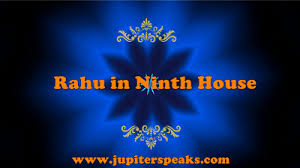 Best 10 Effects Of Rahu In 9th House In Male Female Horoscope