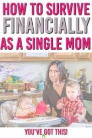 How To Survive Financially As A Single Mom ( September 2022)