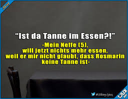 Beim Nachsten Mal Dann Eben Ohne Tanne Typischkinder Lustige Spruche Witzige Spruche Witze Lustig