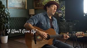 Jason Mraz - “I Won’t Give Up”