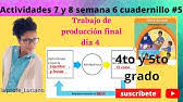 Actividades sugeridas para trabajar en estas vacaciones que se aproximan que ayudaran a los alumnos a que no se retrasen. Semana 6 Dia 3 De 4to Y 5to Del Cuadernillo 5 Actividad 5 Y 6 Produccion Final Paginas 61 Y 62 Youtube