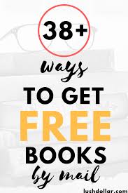 Free Books By Mail 38 Options That Work Lushdollar Com Free Books By Mail Free Stuff By Mail Free Kids Books
